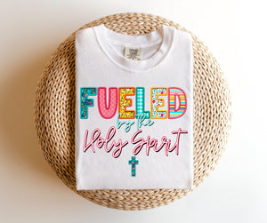 Fueled By The Holy Spirit TEE.